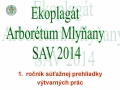 Ekoplagát Arborétum Mlyňany SAV 2014