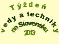 Týždeň vedy a techniky 2013 v Arboréte Mlyňany SAV