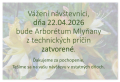 Oznam pre návštevníkov - uzatvorenie Arboréta Mlyňany